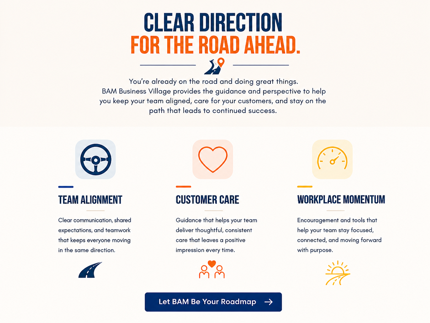 Clear Direction for the Road Ahead — BAM Business Village: Team Alignment, Customer Care, Workplace Momentum
